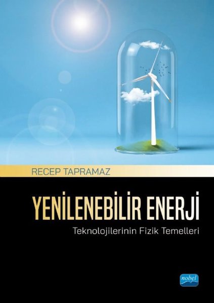 Yenilenebilir Enerji Teknolojilerinin Fizik Temelleri