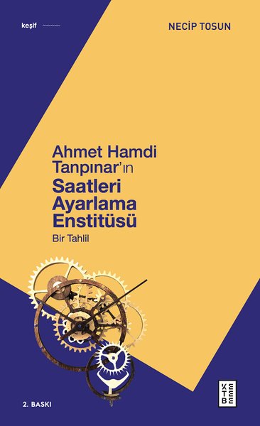 Ahmet Hamdi Tanpınar'ın Saatleri Ayarlama Enstitüsü - Bir Tahlil