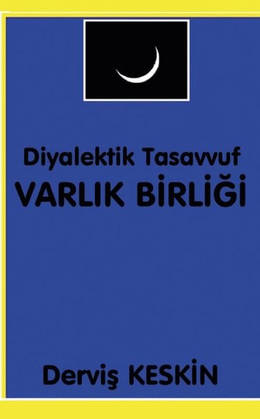 Diyalektif Tasavvuf Varlık Birliği