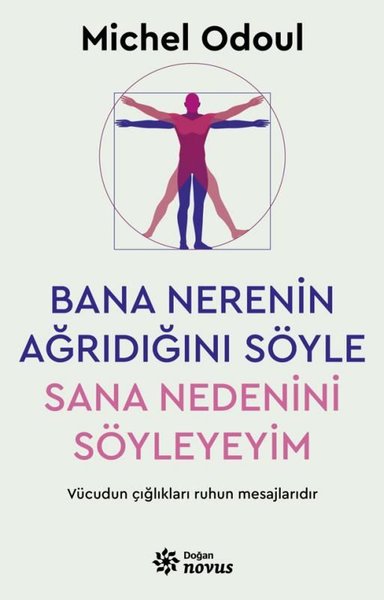 Bana Nerenin Ağrıdığını Söyle Sana Nedenini Söyleyeyim