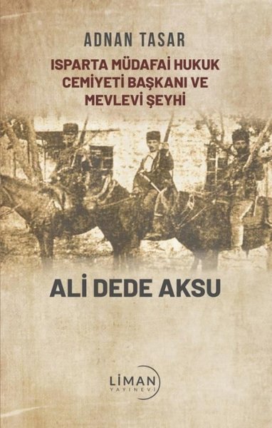 Isparta Müdafai Hukuk Cemiyeti Başkanı ve Mevlevi Şeyhi