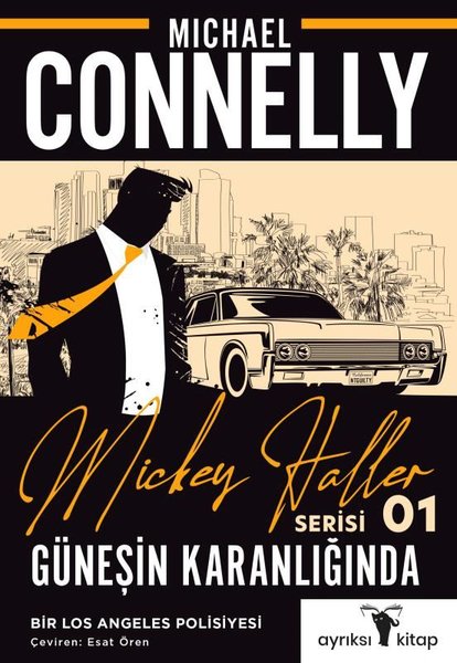 Güneşin Karanlığında - Mickey Haller Serisi 1