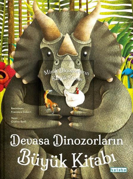 Devasa Dinozorların Büyük Kitabı - Minik Dinozorların Küçük Kitabı