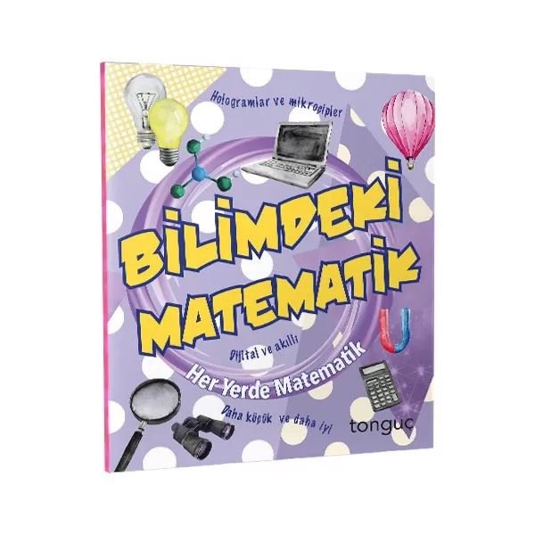 Bilimdeki Matematik - Her Yerde Matematik Serisi