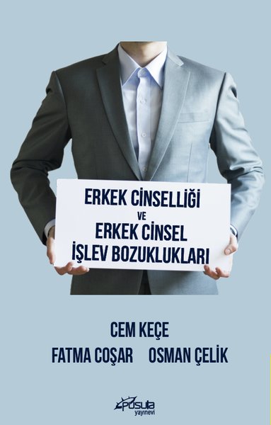 Erkek Cinselliği ve Erkek Cinsel İşlev Bozuklukları