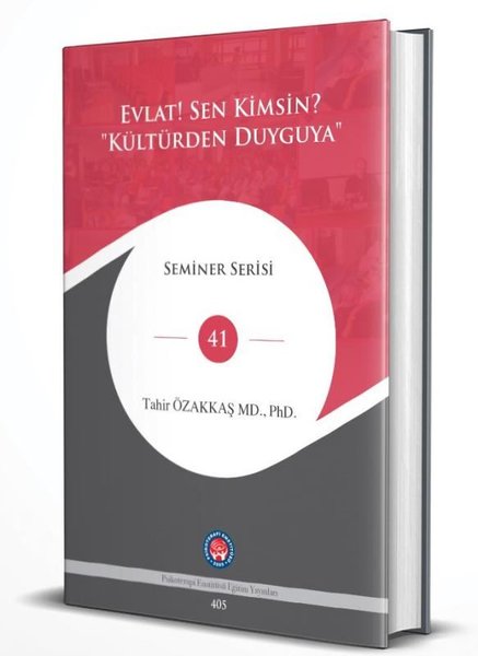 Evlat! Sen Kimsin? Kültürden Duyguya - Seminer Serisi 41