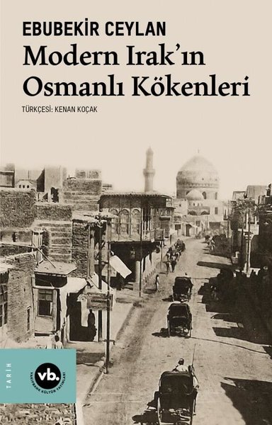 Modern Irak'ın Osmanlı Kökenleri