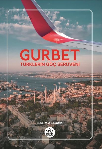 Gurbet - Türklerin Göç Serüveni