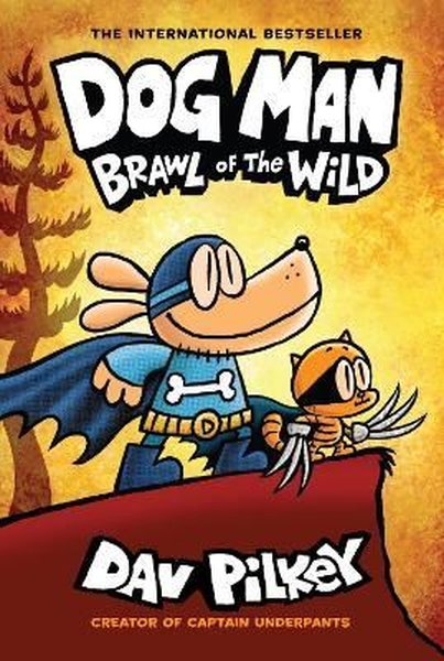 Dog Man 6: Brawl of the Wild (HB) (NE) : 6