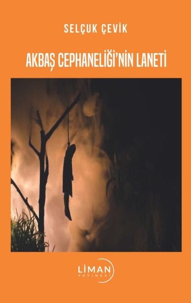 Akbaş Cephaneliği'nin Laneti