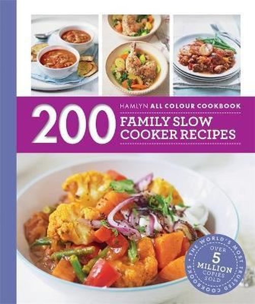 200 Family Slow Cooker Recipes