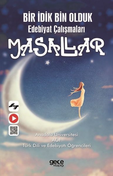 Masallar-Bir İdik Bin Oduk Edebiyat Çalışmaları