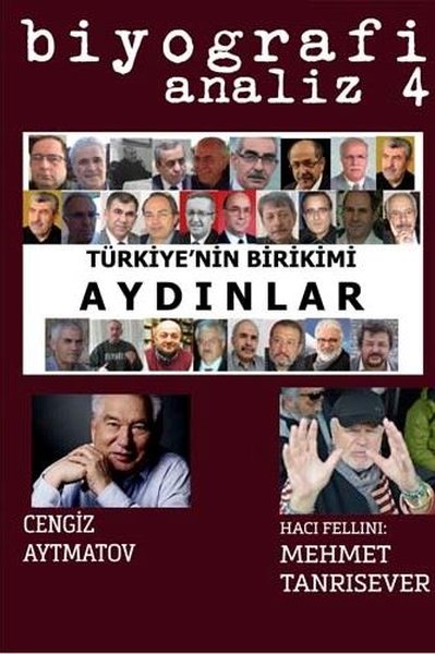 Türkiye'nin Birikimi Aydınlar - Biyografi Analiz 4