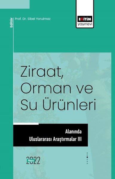 ZiraatOrman ve Su Ürünleri Alanında Uluslararası Araştırmalar 3