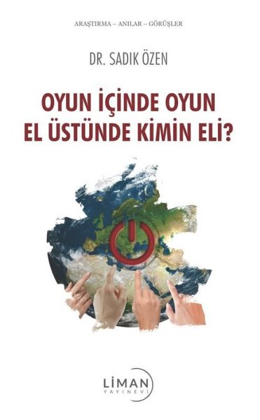 Oyun İçinde Oyun El Üstünde Kimin Eli?