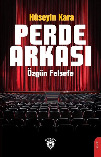 Perde Arkası - Özgün Felsefe