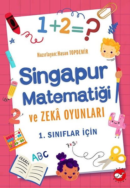 Singapur Matematiği ve Zeka Oyunları - 1.Sınıflar için