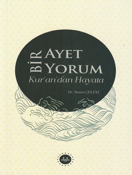 Bir Ayet Bir Yorum Kur'an'dan Hayata