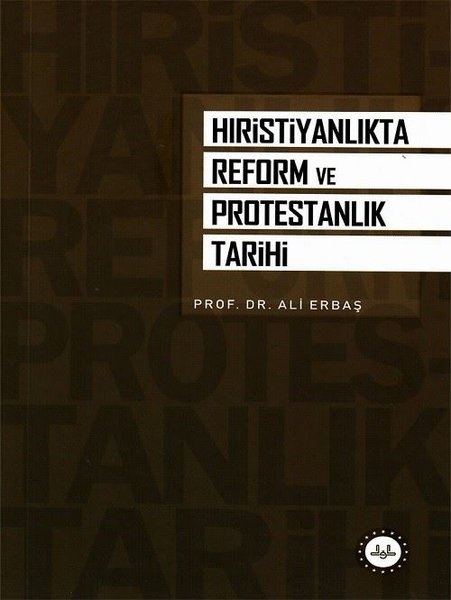 Hıristiyanlıkta Reform ve Protestanlık Tarihi