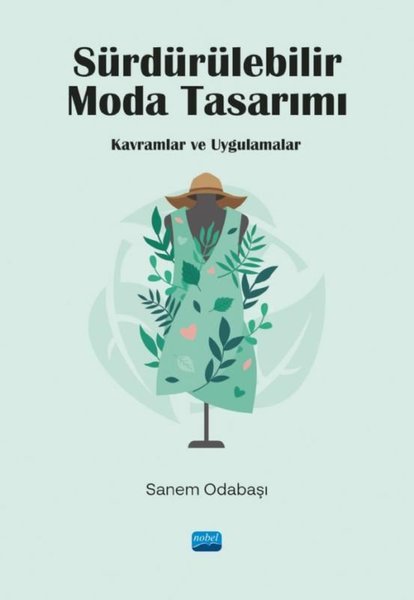 Sürdürülebilir Moda Tasarımı - Kavramlar ve Uygulamalar