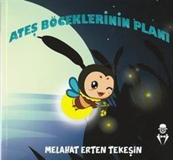 Ateş Böceklerinin Planı