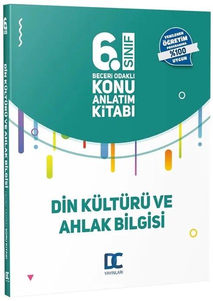 6.Sınıf Din Kültürü ve Ahlak Bilgisi Beceri Odaklı Konu Anlatım Kitabı