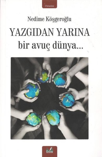 Yazgıdan Yarına Bir Avuç Dünya