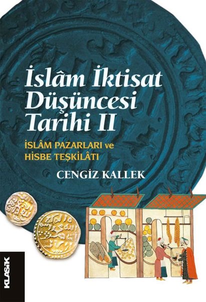 İslam İktisat Düşüncesi Tarihi 2 - İslam Pazarları ve Hisbe Teşkilatı