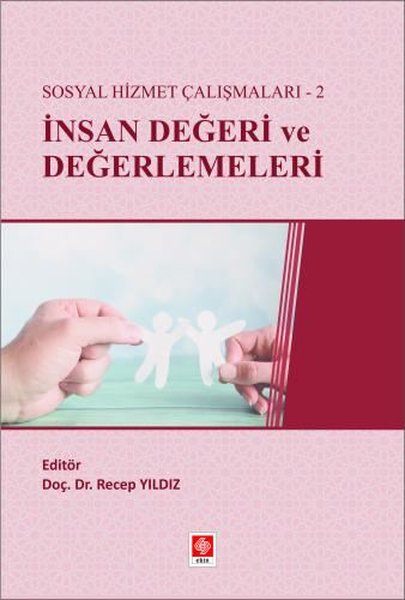 Sosyal Hizmet Çalışmaları - 2 İnsan Değeri ve Değerlemeleri