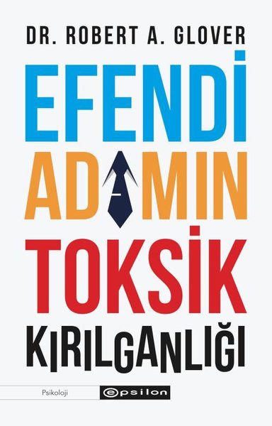 Efendi Adamın Tosik Kırılganlığı