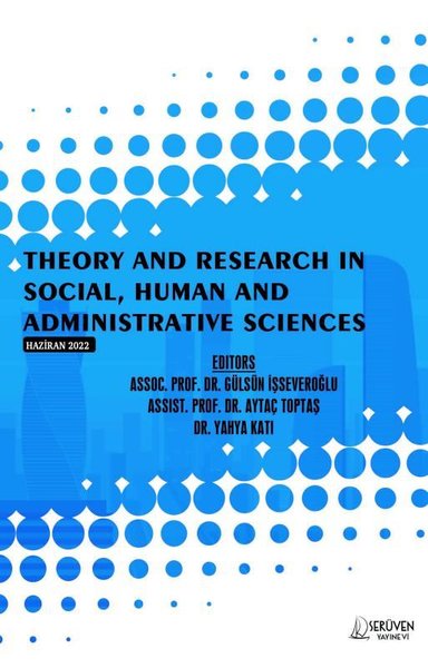 Theory and Research in Social Human and Administrative Sciences - June 2022