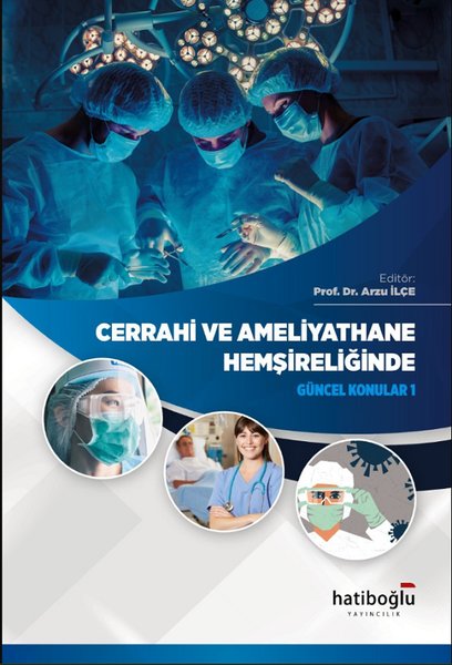 Cerrahi ve Ameliyathane Hemşireliğinde Güncel Konular 1