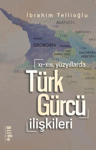 Türk - Gürcü İlişkileri - 11. 13.Yüzyıllarda