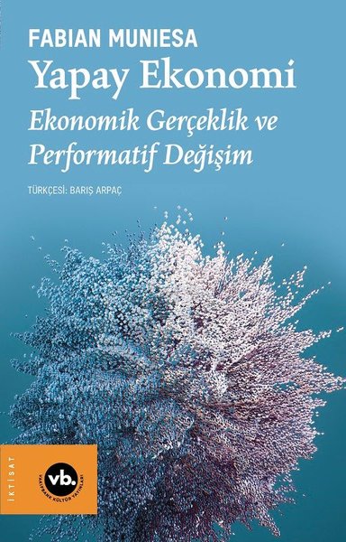 Yapay Ekonomi - Ekonomik Gerçeklik ve Performat...