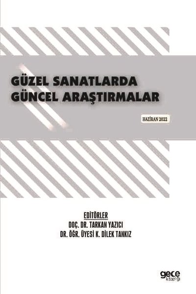 Güzel Sanatlarda Güncel Araştırmalar - Haziran 2022