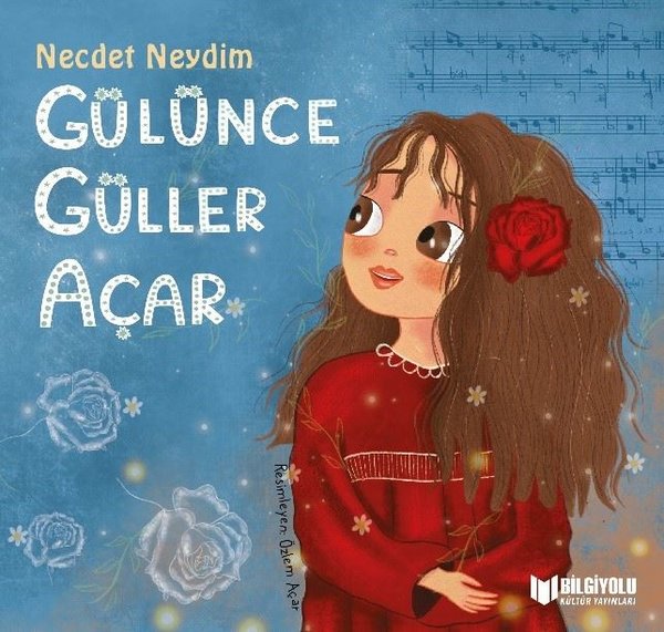 Gülünce Güller Açar