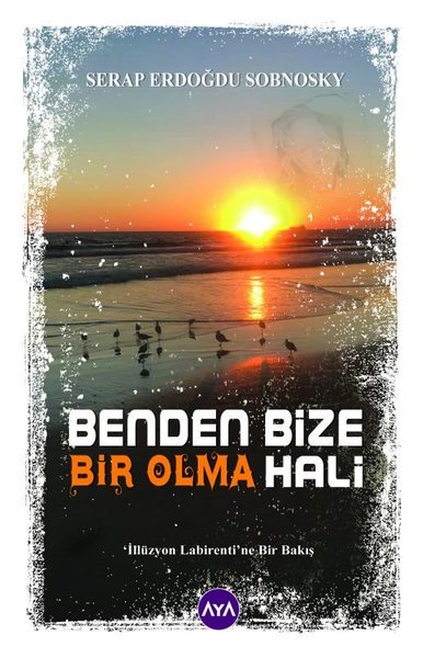 Benden Bize Bir Olma Hali