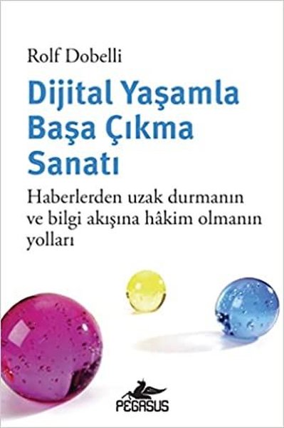 Dijital Yaşamla Başa Çıkma Sanatı - Haberlerden Uzak Durmanın ve Bilgi Akışına Hakim Olmanın Yolları