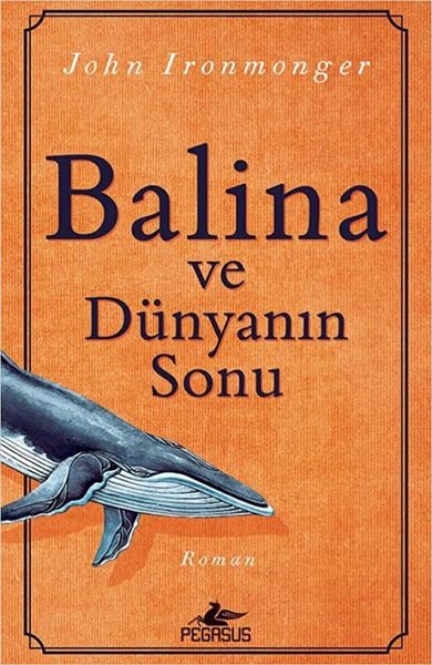 Balina ve Dünyanın Sonu