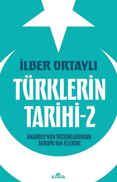 Türklerin Tarihi 2 - Anadolu'nun Bozkırlarından...