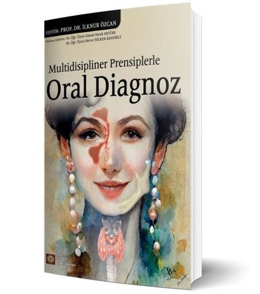 Multidisipliner Prensiplerle Oral Diagnoz