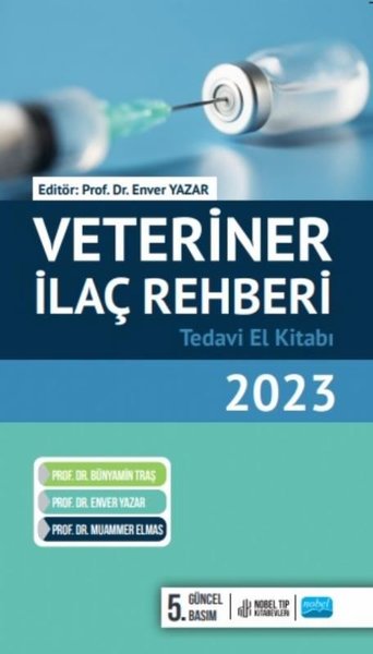 Veteriner İlaç Rehberi - Tedavi El Kitabi 2023