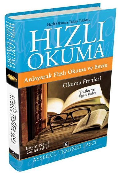 Hızlı Okuma - Anlayarak Hızlı Okuma ve Beyin Okuma Frenleri