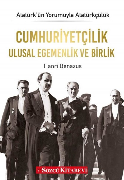 Cumhuriyetçilik Ulusal Egemenlik ve Birlik - Atatürkün Yorumuyla Atatürkçülük 2