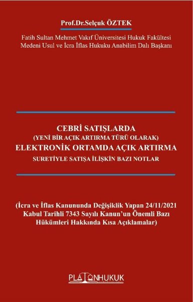 Cebri Satışlarda Elektronik Ortamda Açık Artırma Suretiyle Satışa İlişkin Bazı Notlar