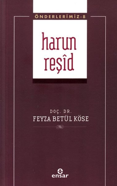 Harun Reşid - Önderlerimiz 8