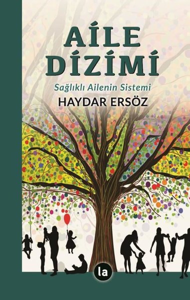 Aile Dizimi - Sağlıklı Ailenin Sistemi