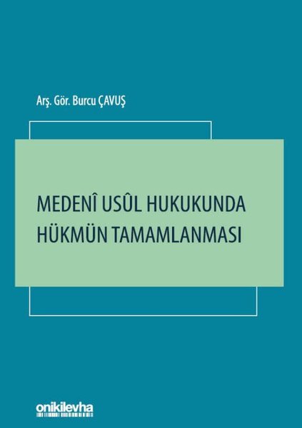 Medeni Usul Hukukunda Hükmün Tamamlanması (Burcu Çavuş) - Fiyat & Satın ...