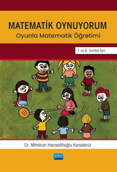 Matematik Oynuyorum-Oyunla Matematik Öğretimi- 7 ve 8.Sınıflar İçin