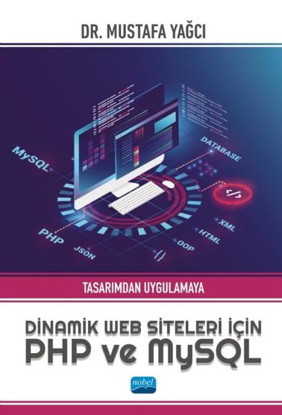 Dinamik Web Siteleri için PHP ve MySQL - Tasarımdan Uygulamaya